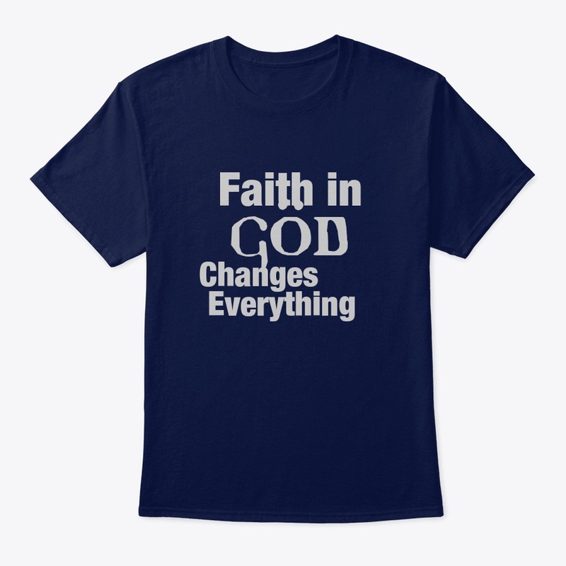 Faith in God changes everything