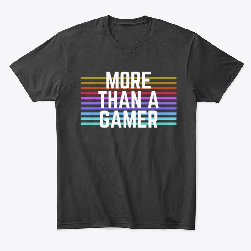 More Than A Gamer 2.0