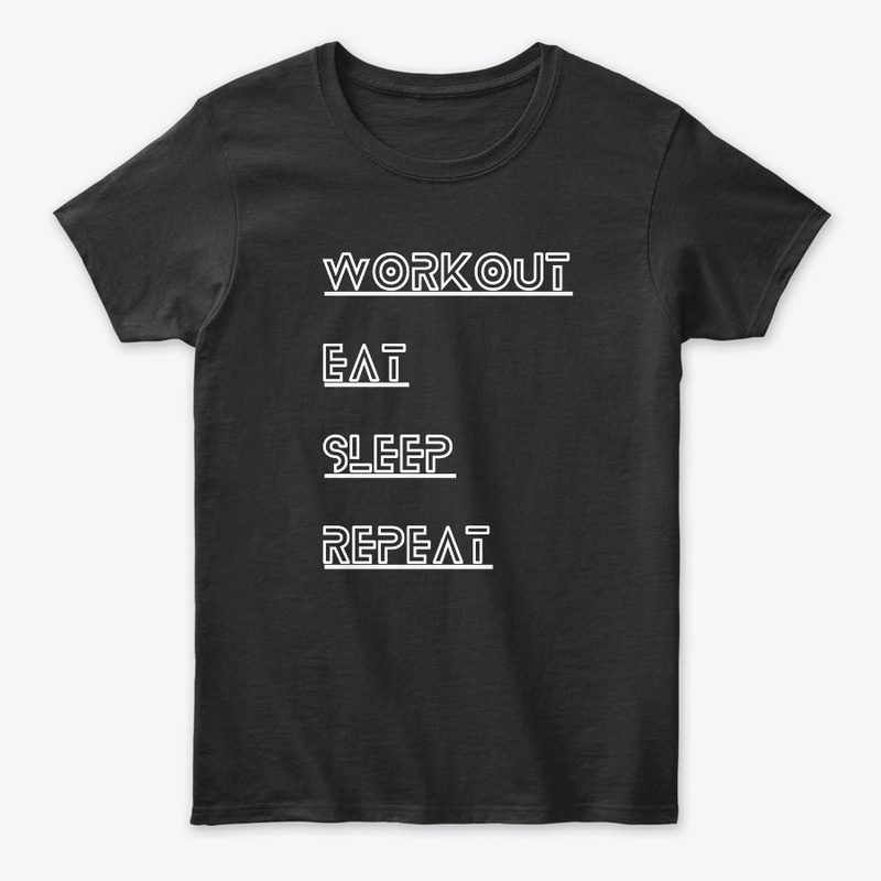 Workout Eat Sleep Repeat