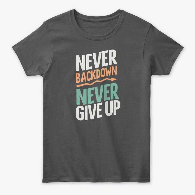 Never Give Up Stylish Tee