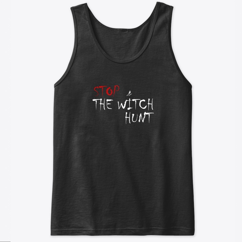 Stop the Witch Hunt