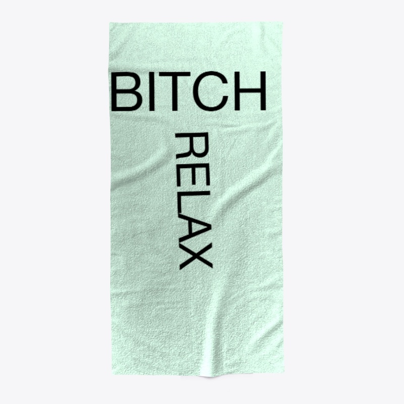 Bitch Realx
