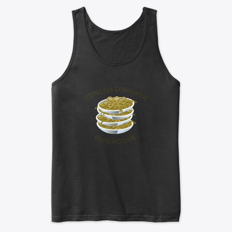 Hopeless romantic send noods