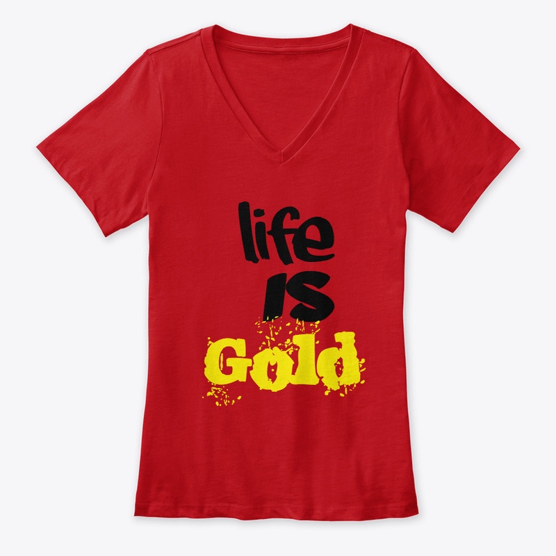 Life is Gold