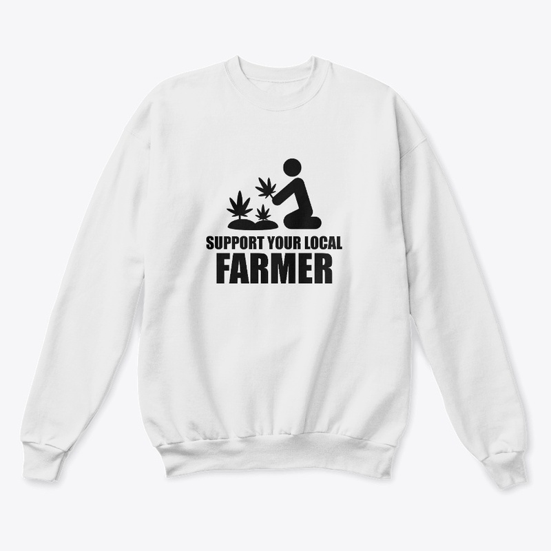 Support Your Local Farmer Cannabis