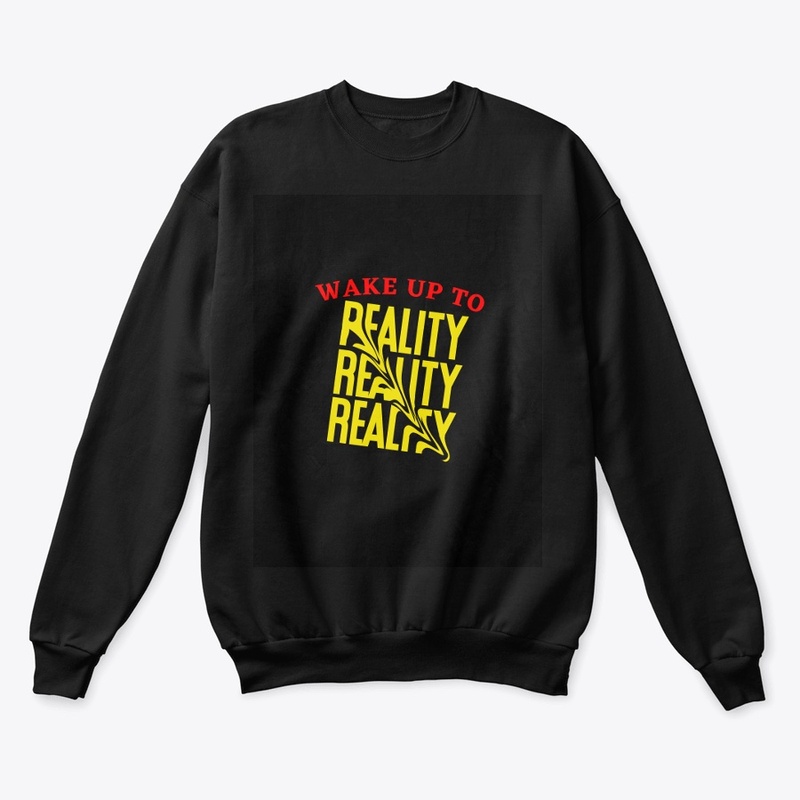 Wake up to reality