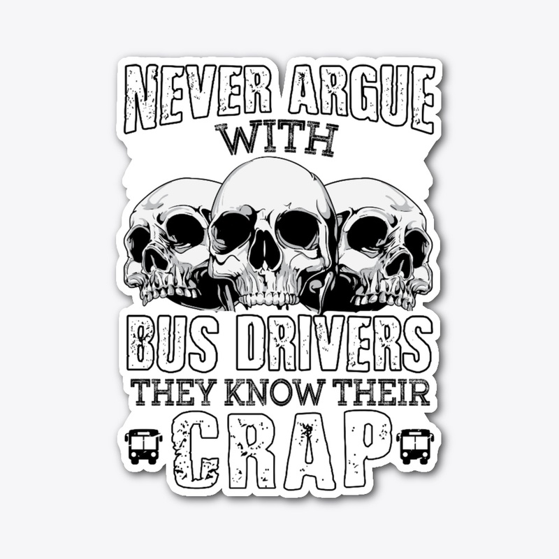 Bus Drivers Know Their Crap