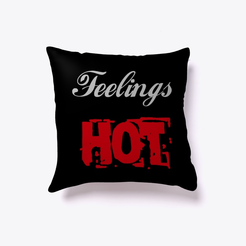 Feelings hot
