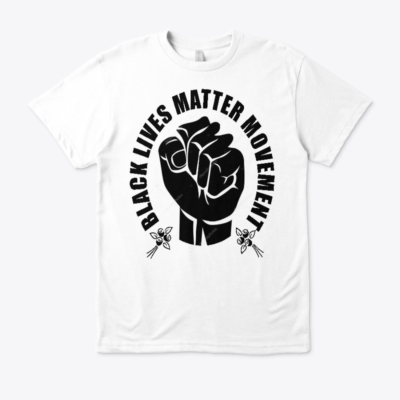 BLACK LIVES MATTER MOVEMENT