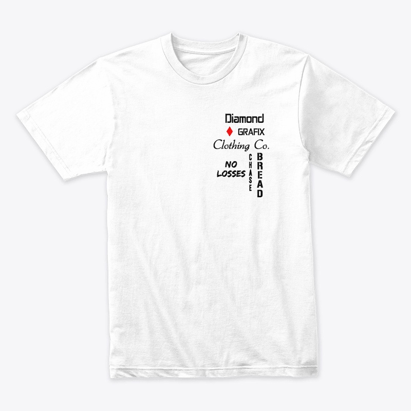 "Take No Losses, Chase Bread" Tee
