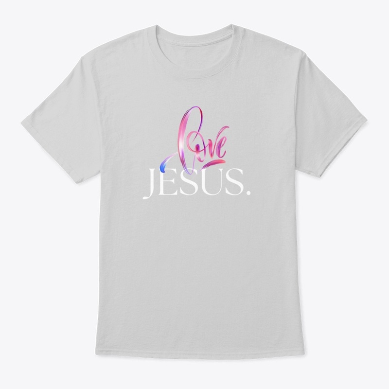 Love Jesus.