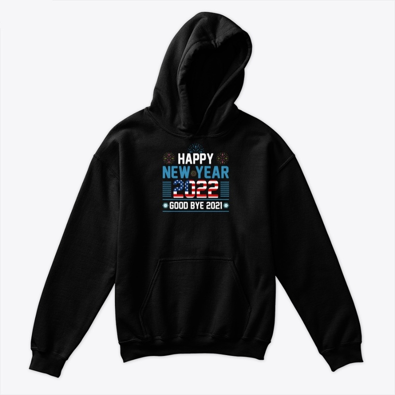 Happy New Year 2022 T Shirt