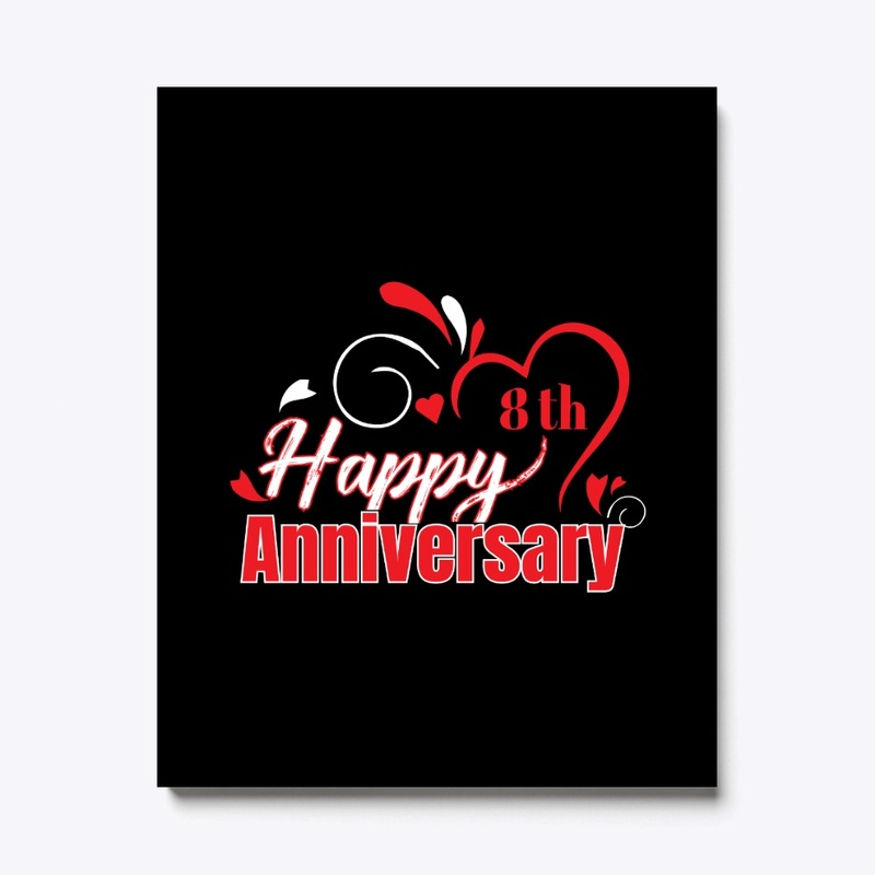 Happy 8th anniversary celebration gift
