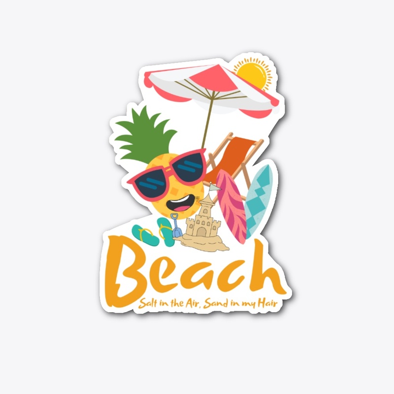 Beach Salt in the Air, Sand in my Hair