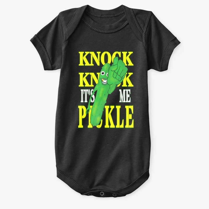 KNOCK KNOCK IT'S ME PICKLE 