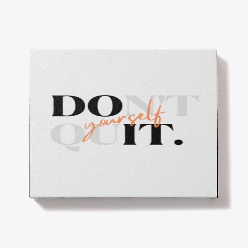 Dont Quit