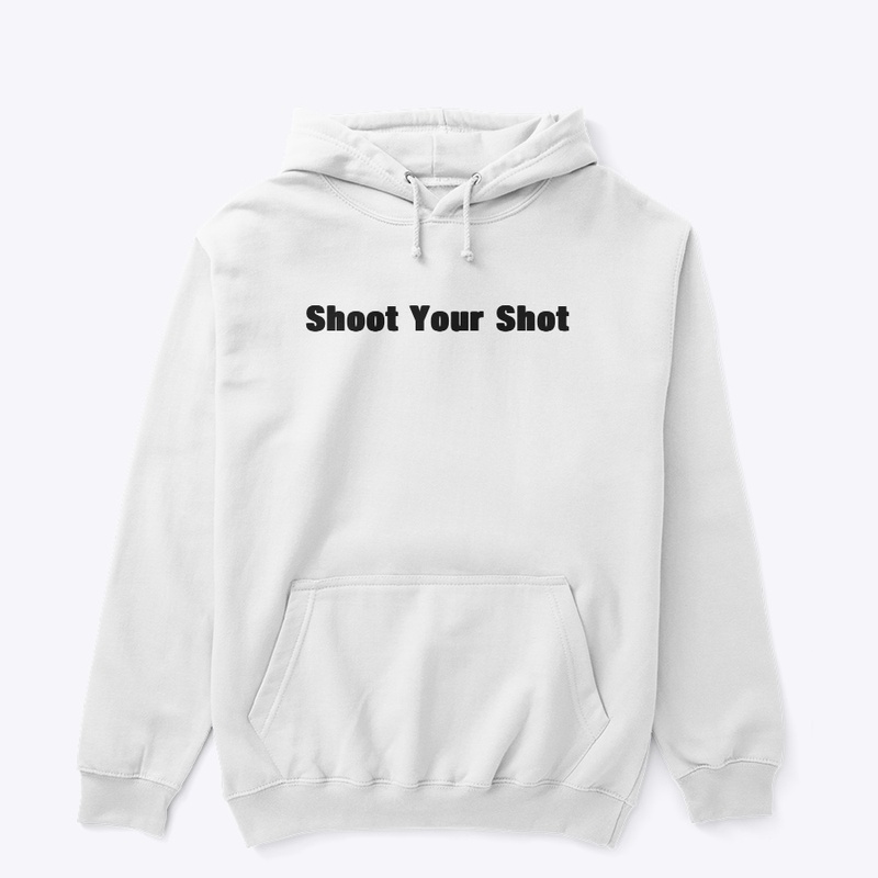 Shoot Your Shot White Hoodie 