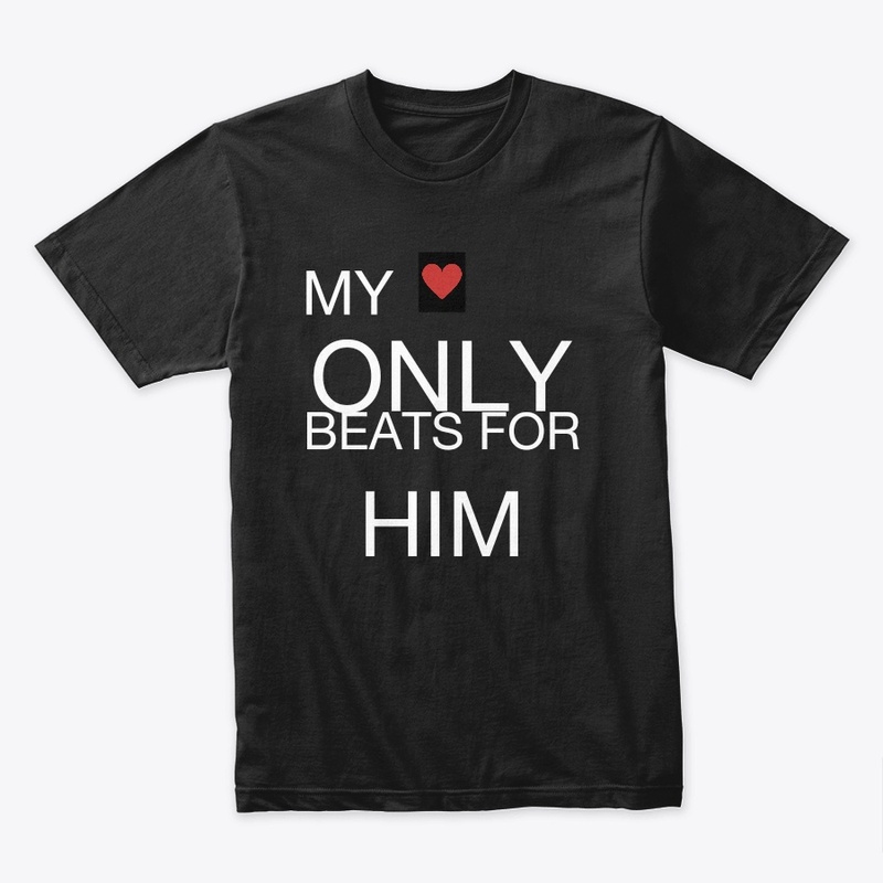 MY LOVE ONLY BEATS FOR HIM