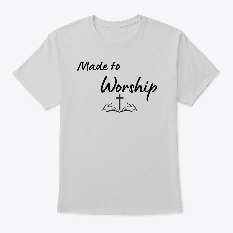 made to worship