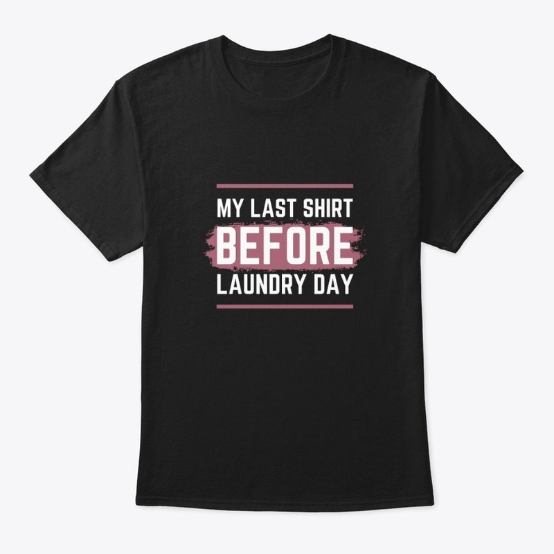 Last shirt before laundry