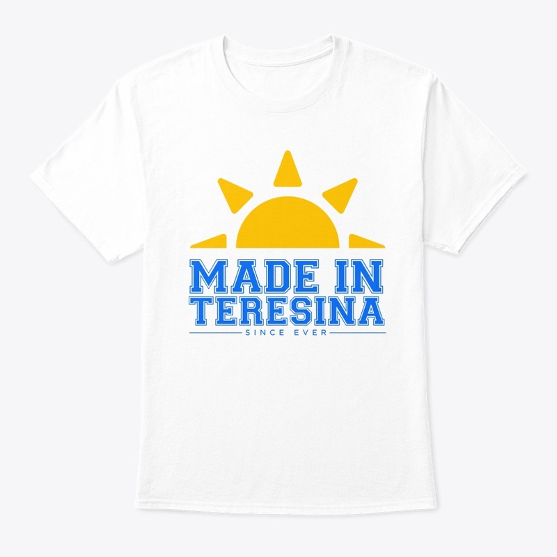 MADE IN TERESINA
