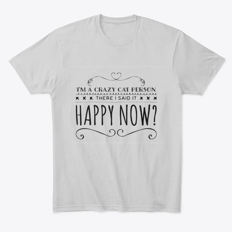 Funny  Im a crazy cat person tee.