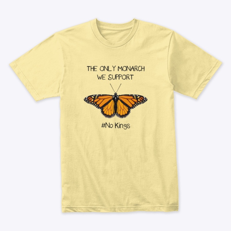 The Only Monarch We Support Apparel