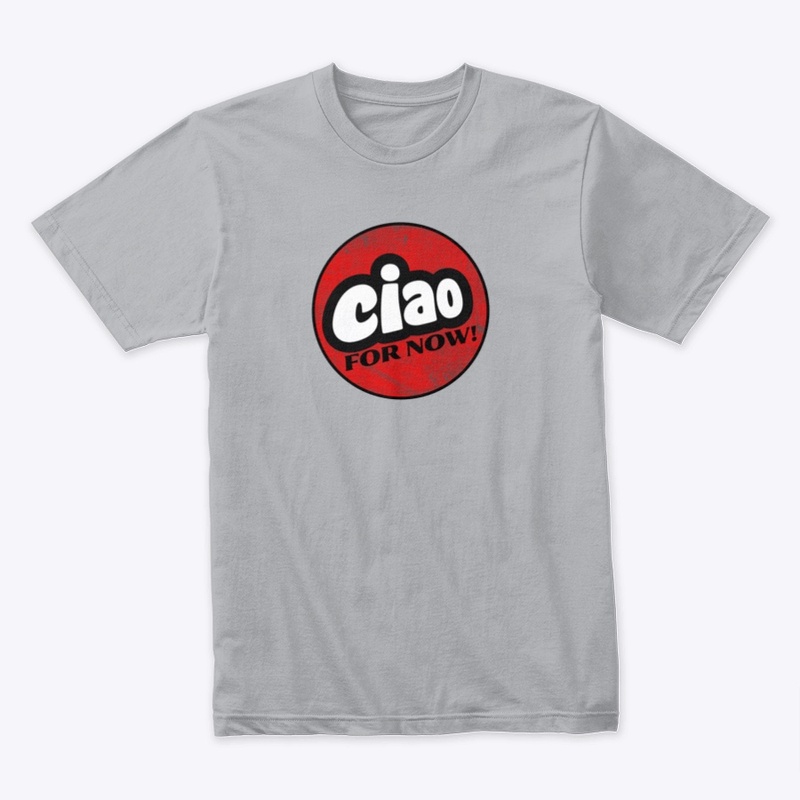 Ciao For Now!