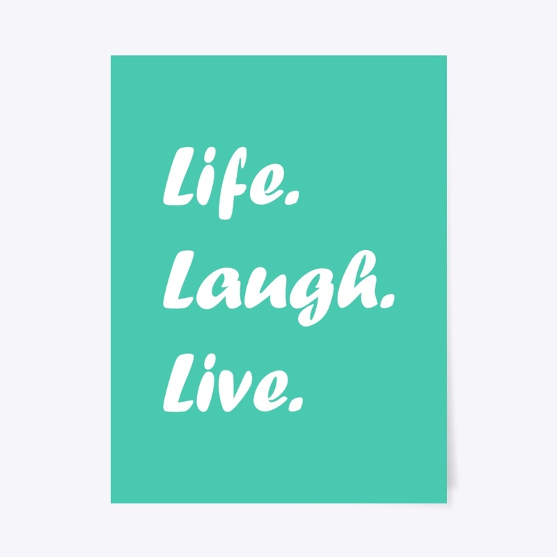 Life Laugh Live