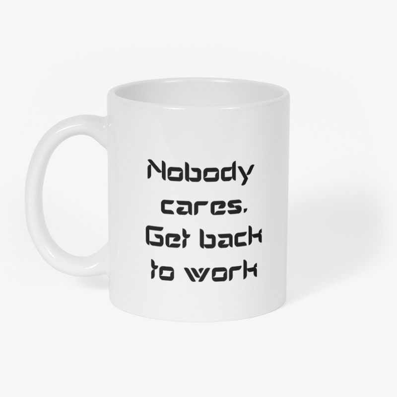 Nobody cares. Get back to work