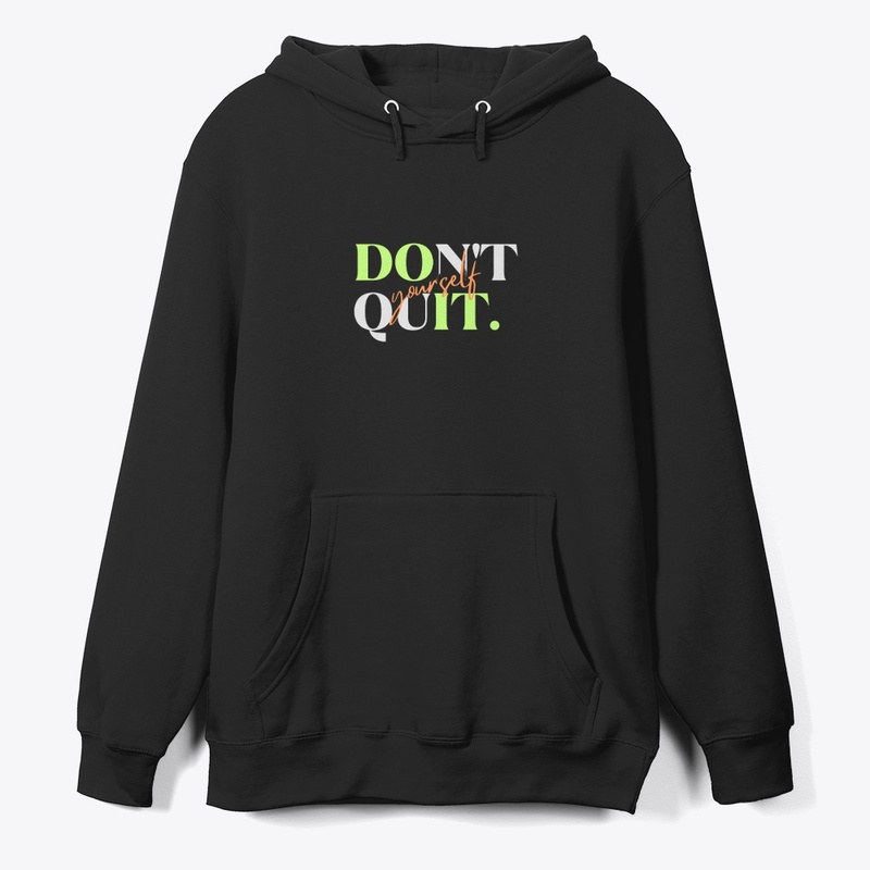  Don't Quit, Do It Yourself | Kaya Nexus