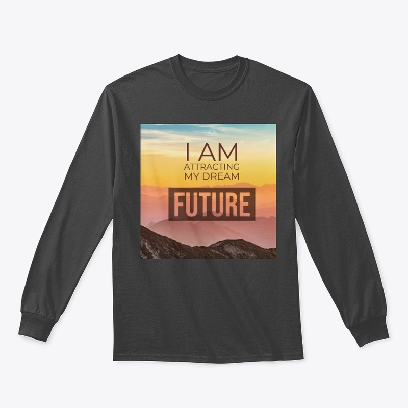 I  AM Attracting my Dream Future 