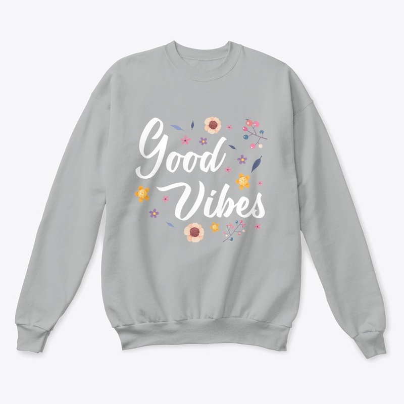 Good Vibes Only