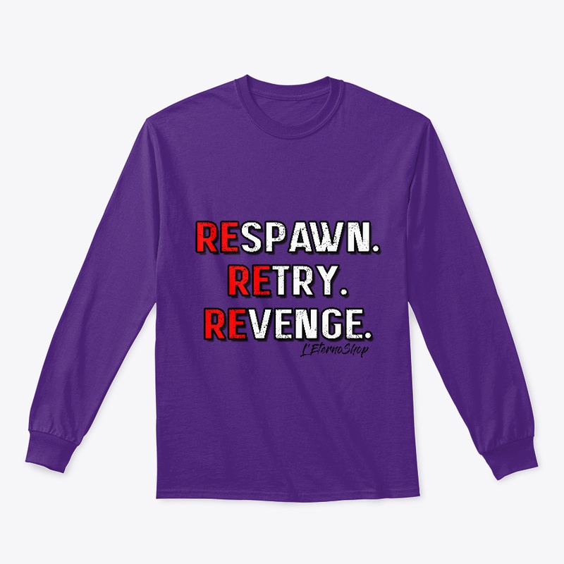 Respawn. Retry. Revenge