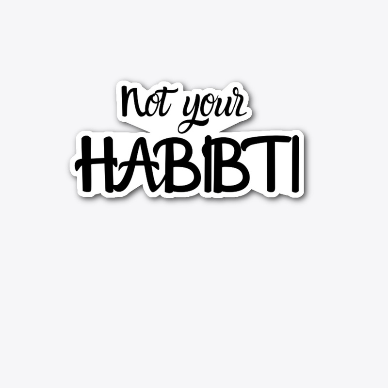 Not Your Habibti