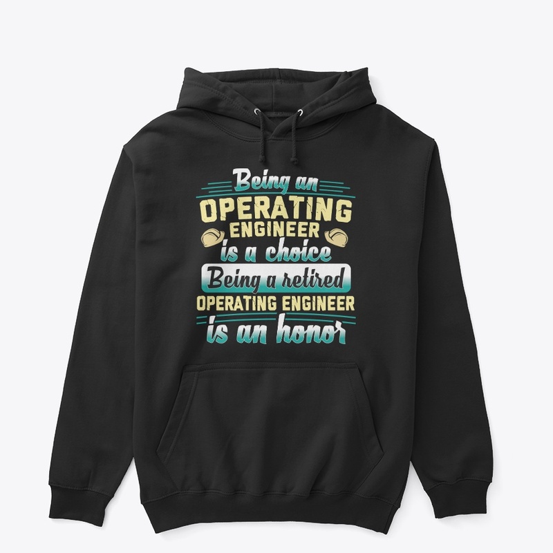 Retired Operating Engineer Hoodie