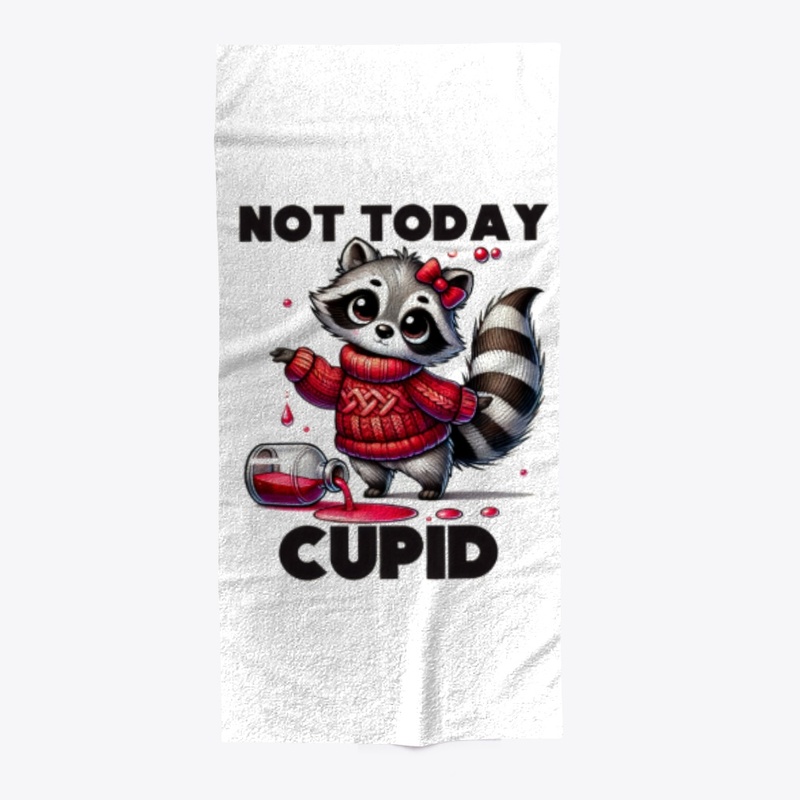 Not Today Cupid Raccoon Humor