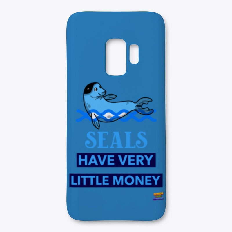 Seals Have Very Little Money