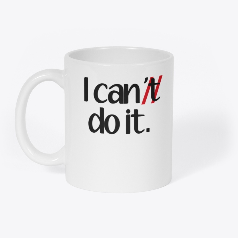I CAN DO IT. 