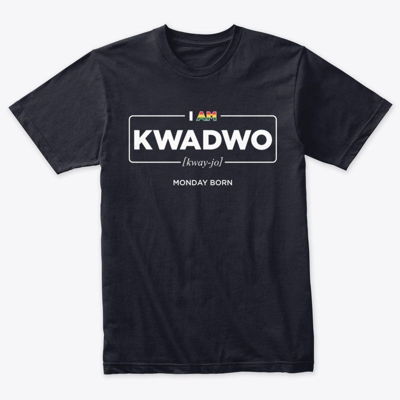  Kwadwo Ghana Monday Born Apparel