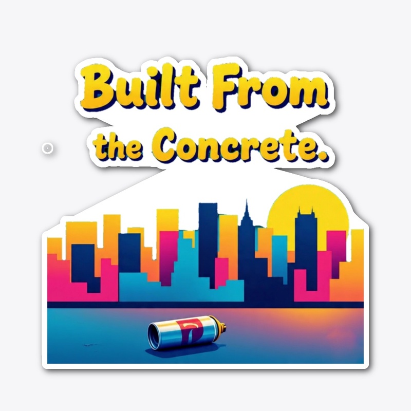 Built From the Concrete –Urban Grind Tee