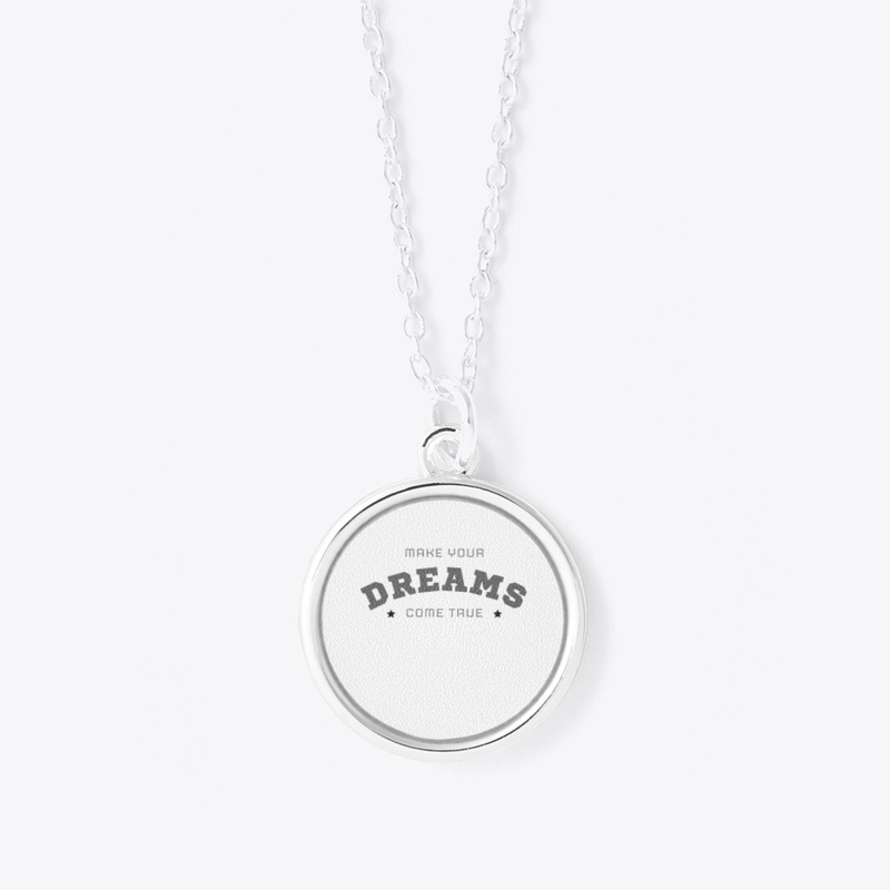 Make Your Dreams Come True