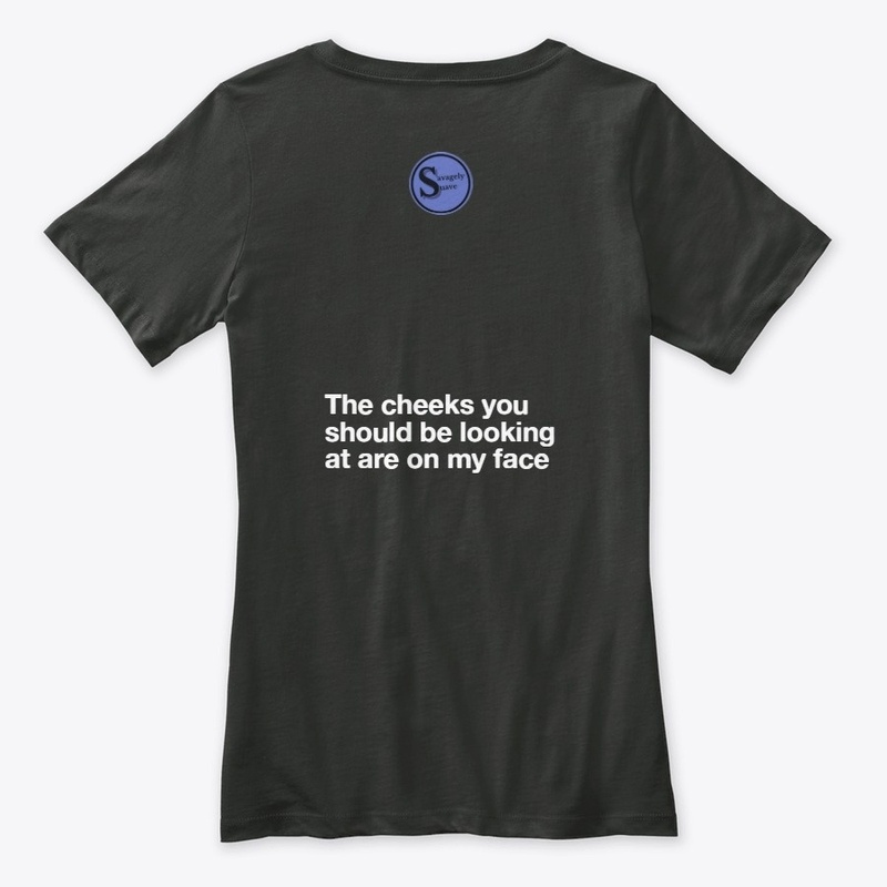 The Cheeks on my Face