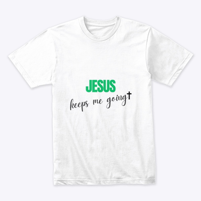 Jesus keeps me going