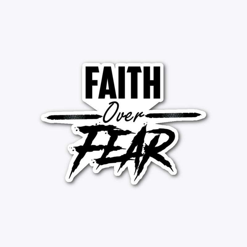 Faith over Fear