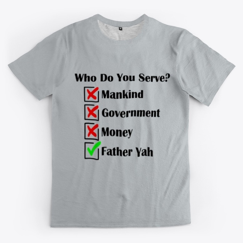Who Do You Serve?