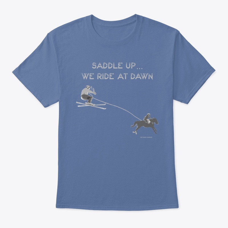 Saddle Up...We Ride at Dawn!