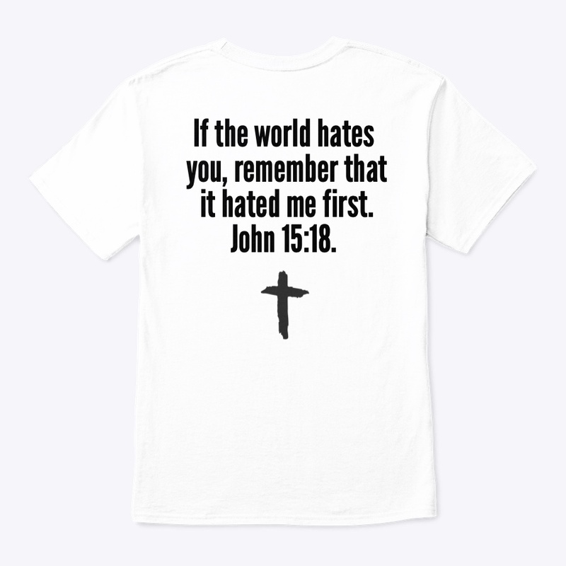 John 15:18. (Trust)
