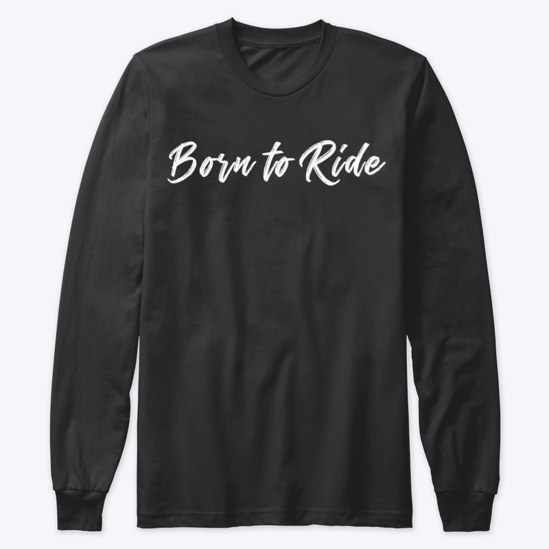 Born to Ride