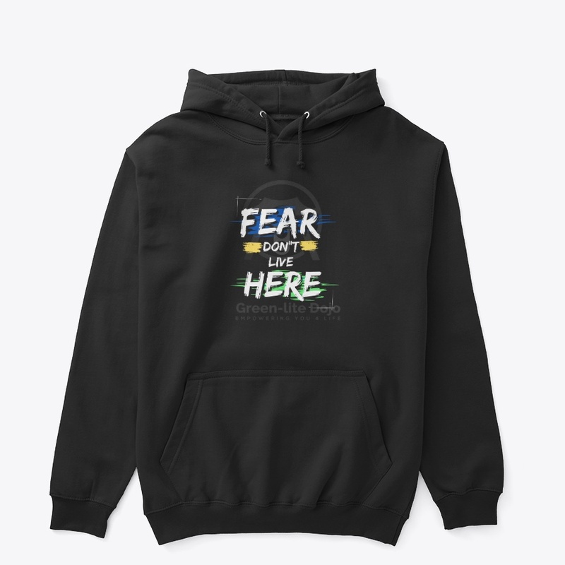 Fear Don't live Here